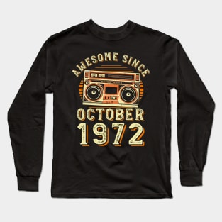 Funny Birthday Quote, Awesome Since October 1972, Cool Birthday Long Sleeve T-Shirt